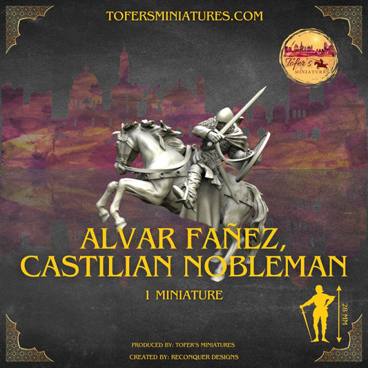 Alvar Fañez, Castilian Nobleman. 28 mm Miniatures